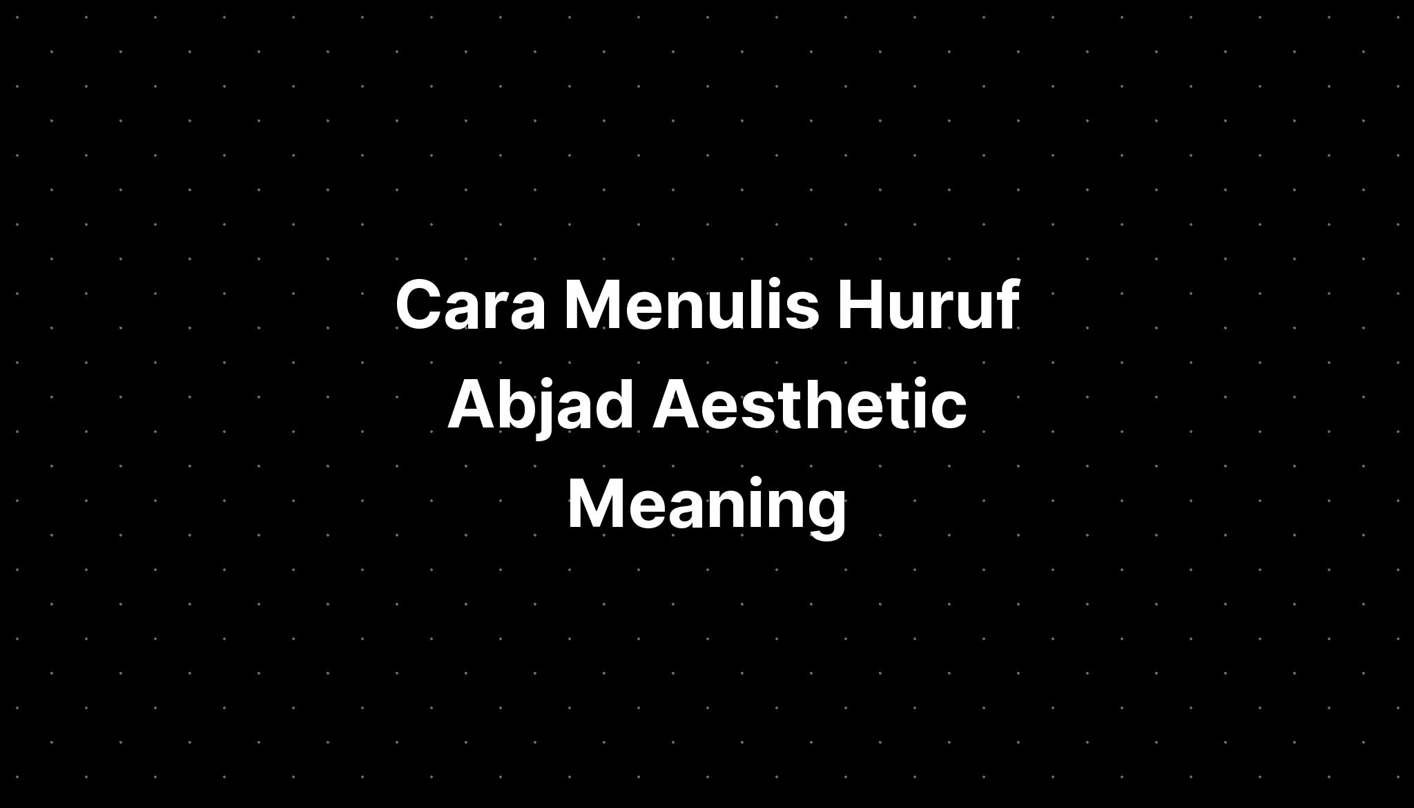 cara-menulis-huruf-abjad-aesthetic-meaning-in-bengali-imagesee